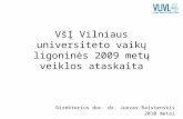 VšĮ Vilniaus universiteto vaikų ligoninės 2009 metų veiklos ataskaita