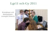 Lgr11 och Gy 2011