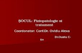 Ş OCUL: Fiziopatologie si        tratament Coordonator: Conf.Dr. Ovidiu Alexa Dr.Ouatu C-tin