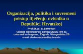 Organizacija, politika i suvremeni pristup lije č enju ovisnika u Republici Hrvatskoj