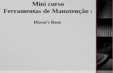 Mini curso  Ferramentas de Manutenção : Hiren’s Boot