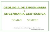GEOLOGIA DE ENGENHARIA E  ENGENHARIA GEOTÉCNICA SOMAR      SEMPRE