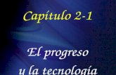 Capítulo  2-1 El progreso y la tecnolog ía