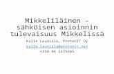 Mikkeliläinen –  sähköisen asioinnin  tulevaisuus Mikkelissä