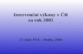Intervenční výkony v ČR za rok 2005