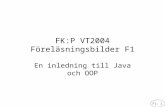 FK:P VT2004 Föreläsningsbilder F1