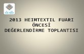 2013 HEIMTEXTIL FUARI ÖNCESİ DEĞERLENDİRME TOPLANTISI