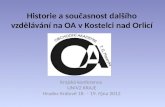Historie a současnost dalšího vzdělávání na OA v Kostelci nad  Orlicí
