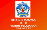 SMA N 1 MANYAR X – 8 TAHUN PELAJARAN 2011-2012