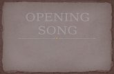 OPENING SONG