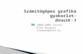 Számítógépes grafika gyakorlat: DirectX - 1