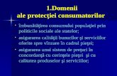 1. Domenii ale protecţiei consumatorilor