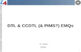 DTL & CCDTL (& PIMS?) EMQs