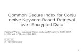 Common Secure Index for Conjunctive Keyword-Based Retrieval over Encrypted Data