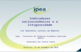 Indicadores socioeconômicos e a litigiosidade III Seminário Justiça em Números