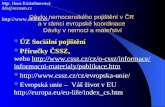 Dávky nemocenského pojištění v ČR  a v rámci evropské koordinace  Dávky v nemoci a mateřství