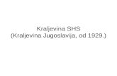 Kraljevina SHS (Kraljevina Jugoslavija, od 1929.)