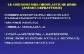LE SINDROMI MIELODISPLASTICHE (SMD) (ANEMIE REFRATTERIE)