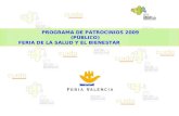 PROGRAMA DE PATROCINIOS 2009 (PÚBLICO)       FERIA DE LA SALUD Y EL BIENESTAR