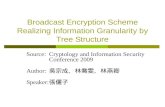 Broadcast Encryption Scheme Realizing Information Granularity by Tree Structure