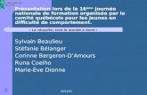 Sylvain Beaulieu Stéfanie Bélanger Corinne Bergeron-D’Amours Runa Coelho Marie-Ève Dionne