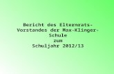 Bericht des Elternrats-Vorstandes der Max-Klinger-Schule zum Schuljahr 2012/13