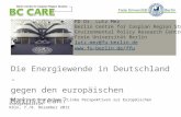 Die Energiewende in Deutschland - gegen den europäischen Mainstream?