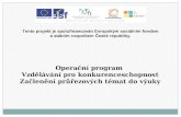 Operační program  Vzdělávání pro konkurenceschopnost Začlenění průřezových témat do výuky