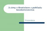3 zimy v Bratislave z pohľadu bezdomovectva