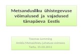 Metsandusliku  ühistegevuse võimalused  ja  vajadused tänapäeva  Eestis