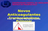 Novos Anticoagulantes  Tromboembolismo Pulmonar
