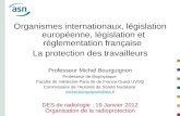 Organismes internationaux, législation européenne, législation et réglementation française