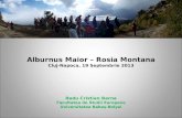 Alburnus Maior – Rosia Montana Cluj-Napoca,  19 Septembrie  201 3