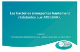 Les bactéries émergentes hautement résistantes aux ATB (BHR).
