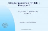 Stendur purisman fyri falli í Føroyum?