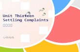 Unit Thirteen    Settling Complaints    解决投诉