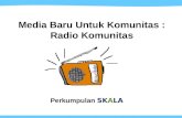 Media Baru Untuk Komunitas : Radio Komunitas
