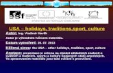USA – holidays,  traditions,sport, culture Autor: Ing.  Vladimír Havlík
