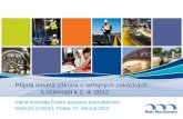 Přijatá novela zákona o veřejných zakázkách                               s účinností k 1. 4. 2012