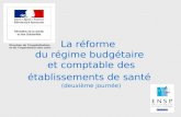 La réforme   du régime budgétaire  et comptable des établissements de santé (deuxième journée)