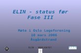 ELIN - status før Fase III