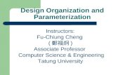 Design Organization and Parameterization