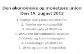 Den økonomiske og monetære union Den 19. august 2013