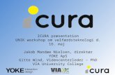ICURA præsentation UNIK workshop om velfærdsteknologi d. 16. maj  Jakob  Mandøe  Nielsen, direktør