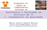 Governança e Qualidade em Serviços de TI 1. Fundamentos da Qualidade