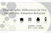 Demographic Differences in New Service Site Adoption Behavior
