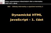 D ynamické  HTML JavaScript - 1. část