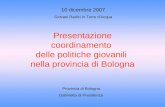Presentazione coordinamento  delle politiche giovanili  nella provincia di Bologna
