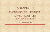 ADIVINA – 1 EXERCICIS  DE  LECTURA   MITJANÇANT  LES ENDEVINALLES 31 exercicis