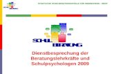 Dienstbesprechung der Beratungslehrkräfte und Schulpsychologen 2009